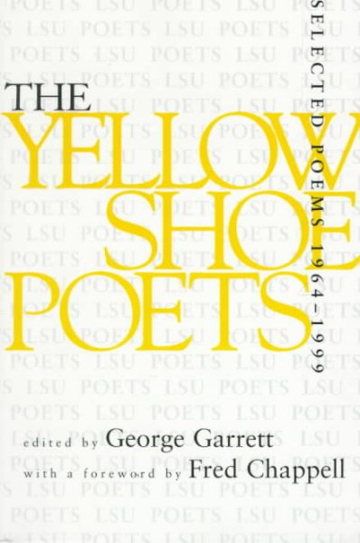 Yellow Shoe Poets: Selected Poems, 1964–1999