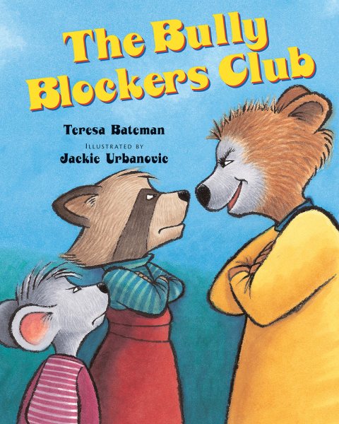 The Bully Blockers Club (Albert Whitman Prairie Books (Paperback))