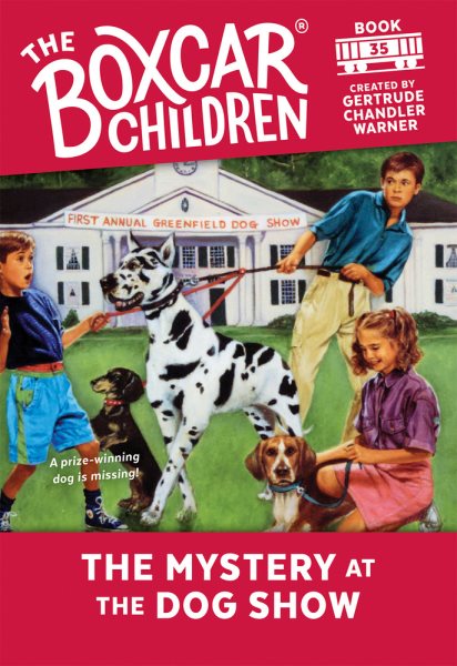 The Mystery at the Dog Show (35) (The Boxcar Children Mysteries)
