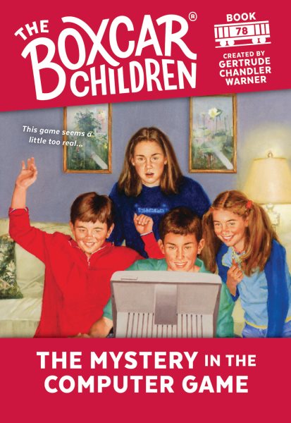 The Mystery in the Computer Game (78) (The Boxcar Children Mysteries) cover