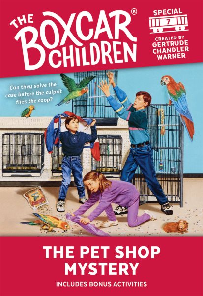 The Pet Shop Mystery (The Boxcar Children Special, No. 7)