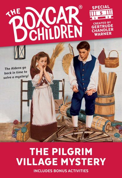 The Pilgrim Village Mystery (The Boxcar Children Special, Book 5) cover