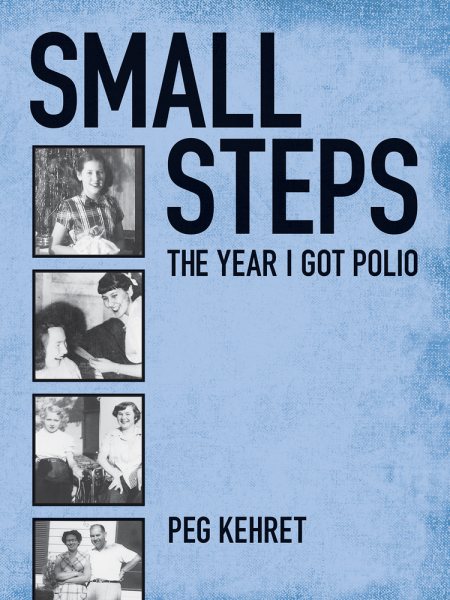 Small Steps: The Year I Got Polio cover