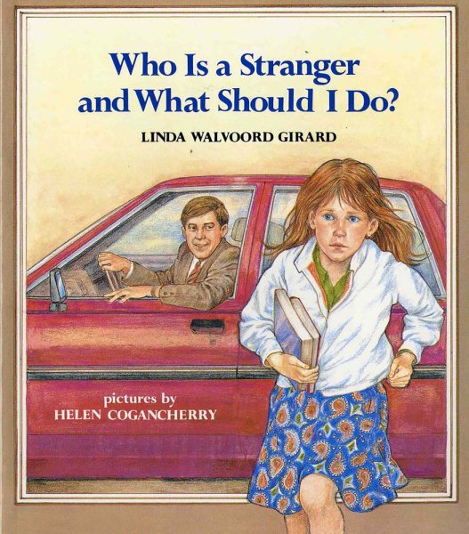 Who Is a Stranger and What Should I Do? (An Albert Whitman Prairie Book) cover
