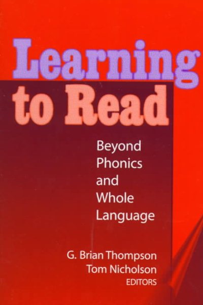 Learning to Read: Beyond Phonics and Whole Language (Language and Literacy Series (Teachers College Pr)) (Language & Literacy Series)