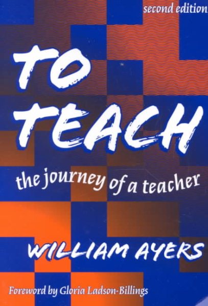 To Teach: The Journey of a Teacher cover
