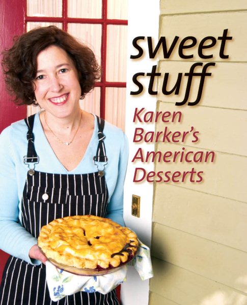 Sweet Stuff: Karen Barker's American Desserts cover