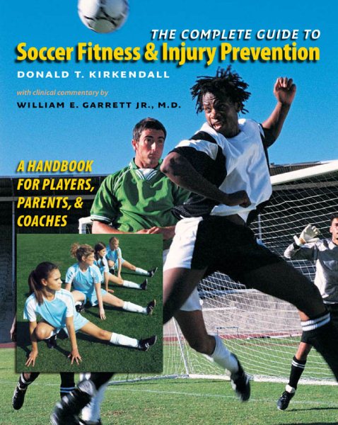 The Complete Guide to Soccer Fitness and Injury Prevention: A Handbook for Players, Parents, and Coaches cover