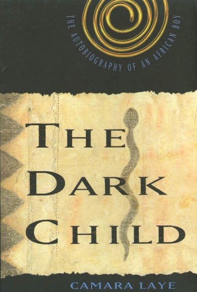The Dark Child: The Autobiography of an African Boy cover