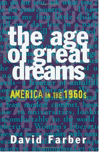 The Age of Great Dreams: America in the 1960s (American Century Series) cover