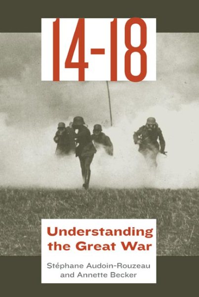 14-18: Understanding the Great War cover