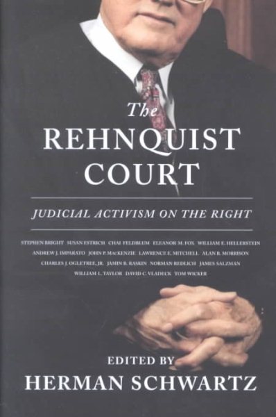 The Rehnquist Court: Judicial Activism on the Right cover