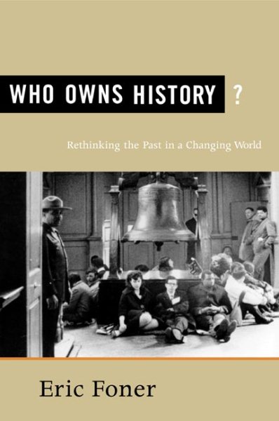 Who Owns History?: Rethinking the Past in a Changing World cover