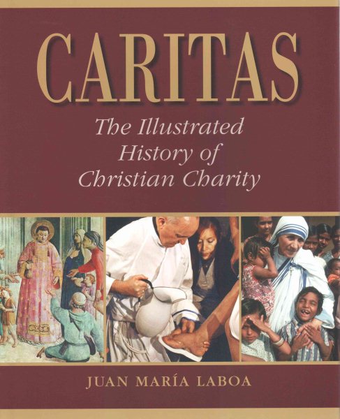 Caritas: The Illustrated History of Christian Charity cover
