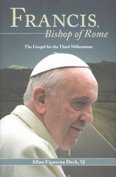 Francis, Bishop of Rome: The Gospel for the Third Millennium cover