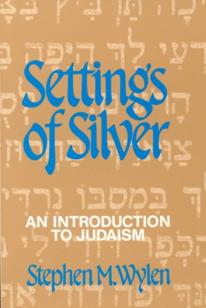 Settings of Silver: An Introduction to Judaism cover