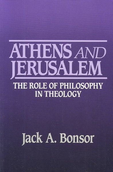 Athens and Jerusalem: The Role of Philosophy in Theology cover