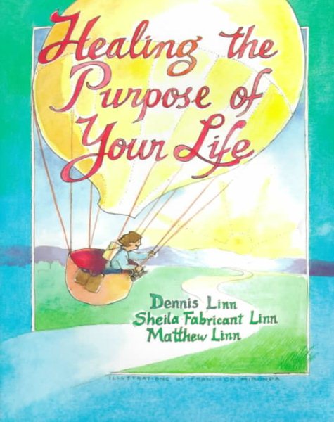 Healing the Purpose of Your Life cover