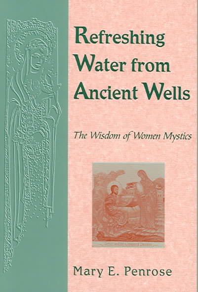 Refreshing Water from Ancient Wells: The Wisdom of Women Mystics cover