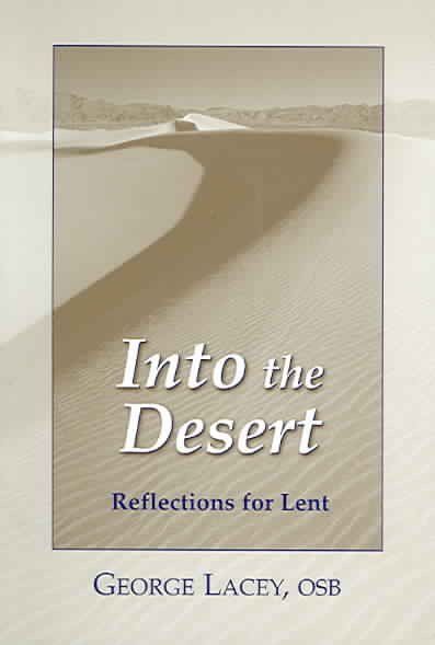 Into the Desert: Reflections for Lent cover