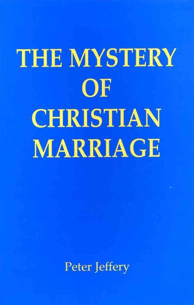 The Mystery of Christian Marriage cover