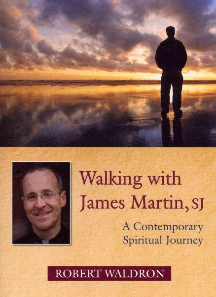 Walking with James Martin, SJ: A Contemporary Spiritual Journey cover