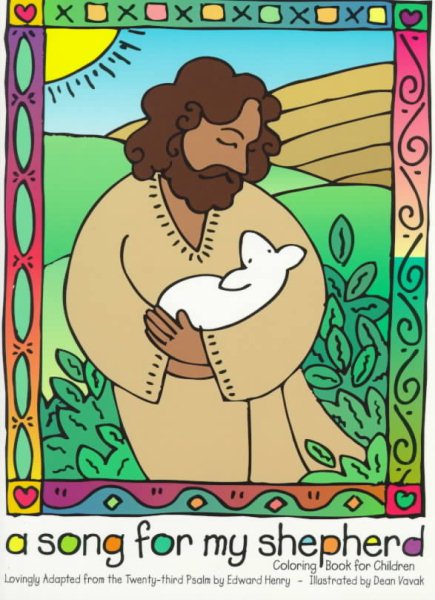 A Song for My Shepherd: A Coloring Book Adaptation of the Twenty-third Psalm for Children