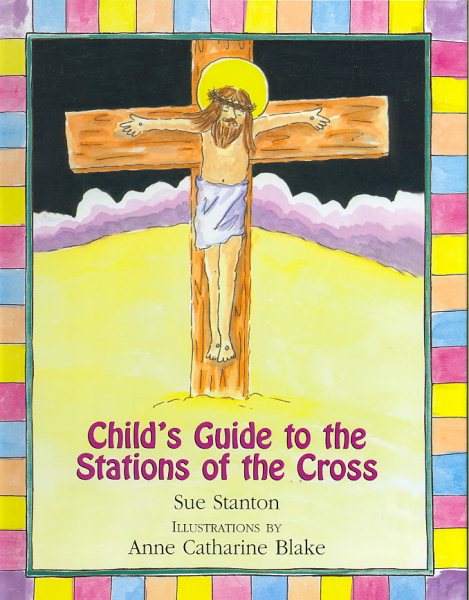 Child's Guide to the Stations of the Cross cover