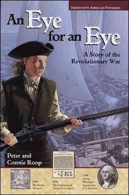 Jamestown's American Portraits: An Eye for an Eye: A Story of the Revolutionary War cover