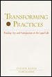 Transforming Practices : Finding Joy and Satisfaction in the Legal Life cover