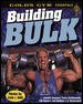 Building Bulk (Gold's Gym Essentials Series, Bk. 1)
