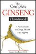 The Complete Ginseng Handbook: A Practical Guide for Energy, Health and Longevity cover
