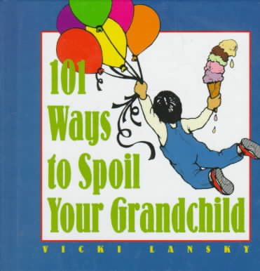 101 Ways to Spoil Your Grandchild cover