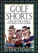 Golf Shorts: 1,001 of Golf's Funniest One-Liners