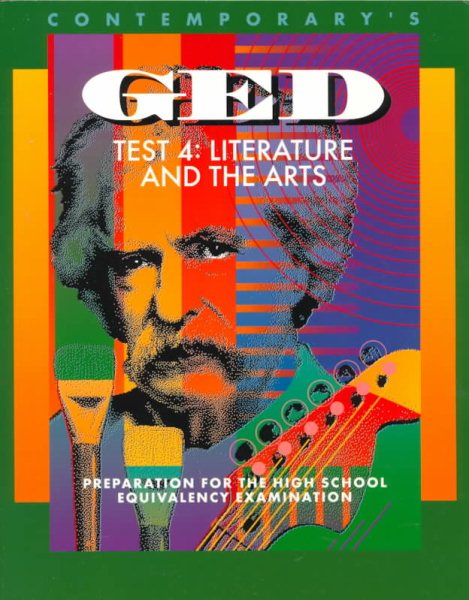 Contemporary's Ged Test 4: Literature and the Arts (Contemporarys Ged Satellite)