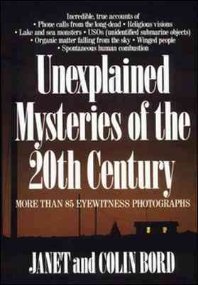 Unexplained Mysteries of the 20th Century cover