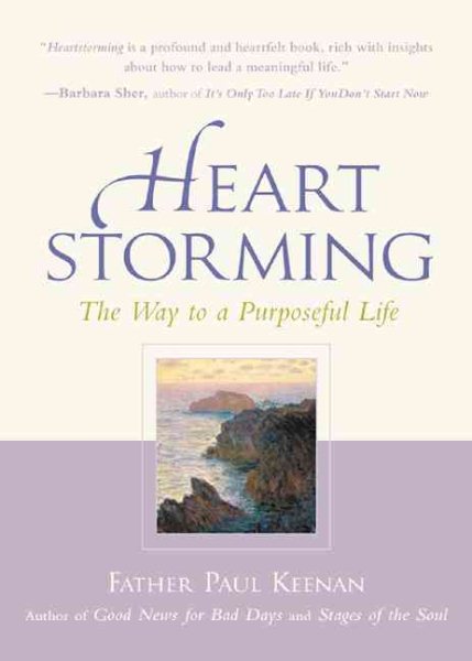 Heartstorming : The Way to a Purposeful Life cover