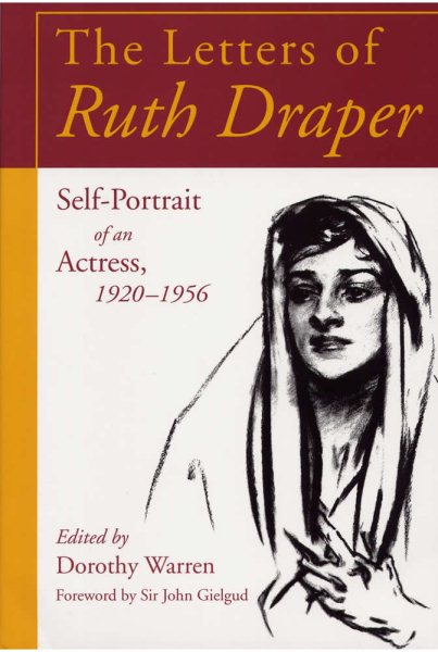 The Letters of Ruth Draper: Self-Portrait of an Actress, 1920 - 1956 cover