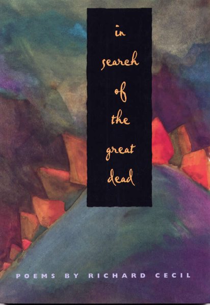 In Search of the Great Dead (Crab Orchard Series in Poetry)