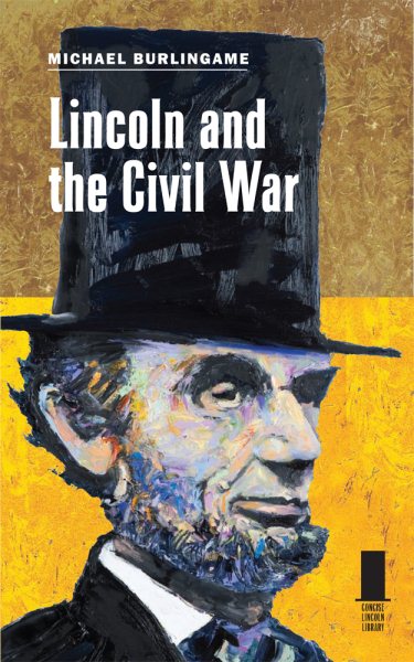 Lincoln and the Civil War (Concise Lincoln Library) cover
