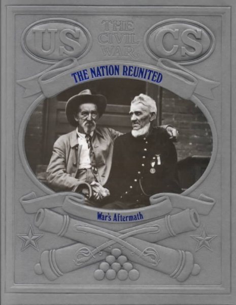 The Nation Reunited: War's Aftermath (Civil War) cover