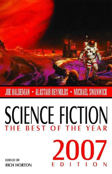 Science Fiction: The Best of the Year, 2007 Edition (Science Fiction: The Best of ... (Quality)) cover