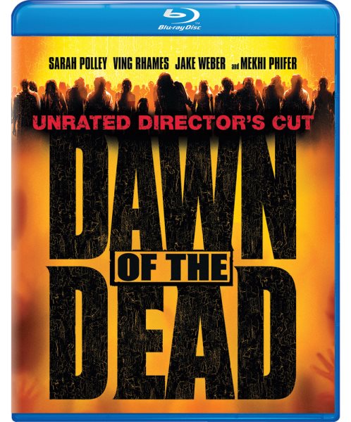 Dawn of the Dead: Unrated Director’s Cut [Blu-ray]