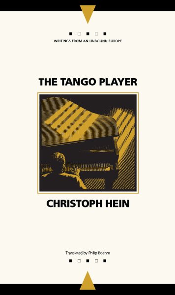 The Tango Player (Writings From An Unbound Europe) cover