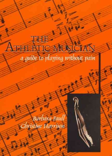 The Athletic Musician: A Guide to Playing Without Pain cover