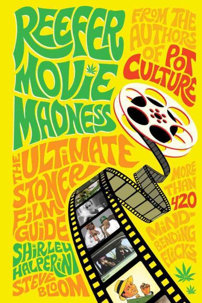 Reefer Movie Madness: The Ultimate Stoner Film Guide cover