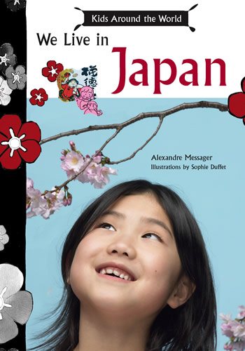Kids Around the World: We Live in Japan cover