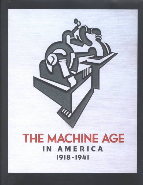 The Machine Age in America: 1918-1941 cover