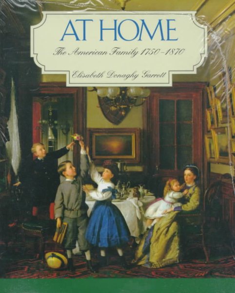 At Home: The American Family 1750-1870 cover