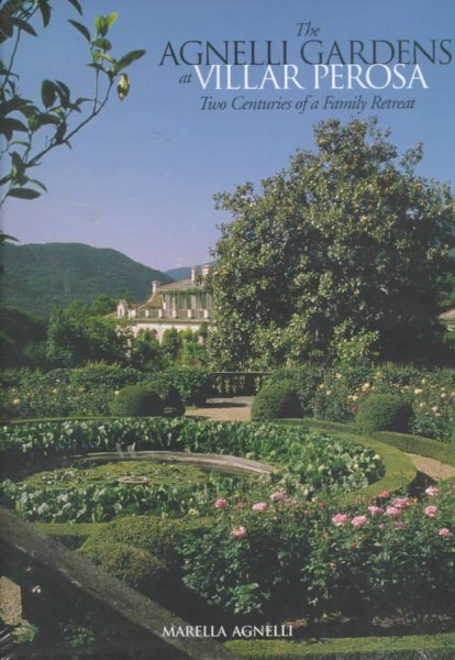 The Agnelli Gardens at Villar Perosa: Two Centuries of a Family Retreat cover
